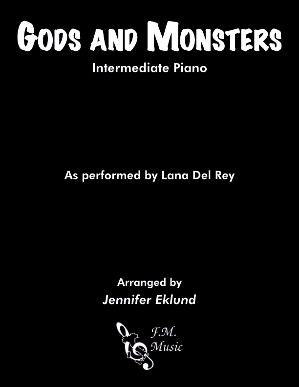 Gods and Monsters (Intermediate Piano)
